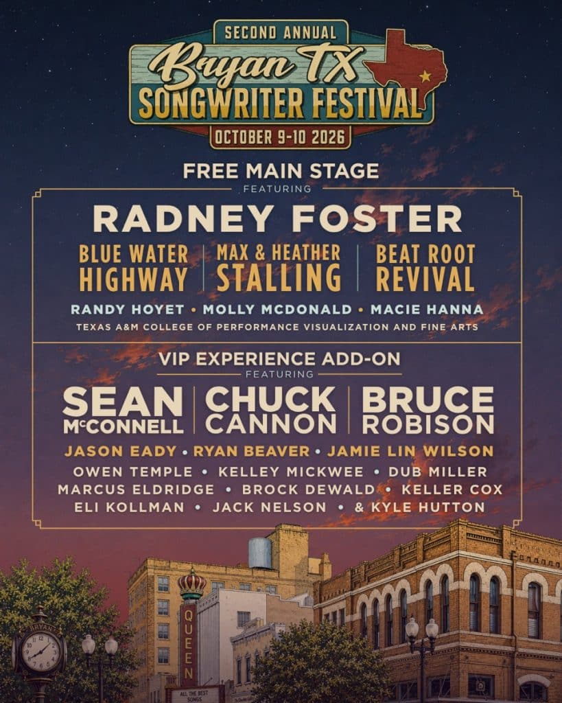 Bryan TX Songwriter Festival poster β October 9-10, 2026, free main stage featuring Radney Foster, VIP Experience featuring Sean McConnell, Chuck Cannon, Bruce Robison, and more, over a painting of downtown Bryan at dusk