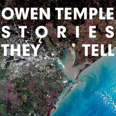 Stories They Tell - Owen Temple